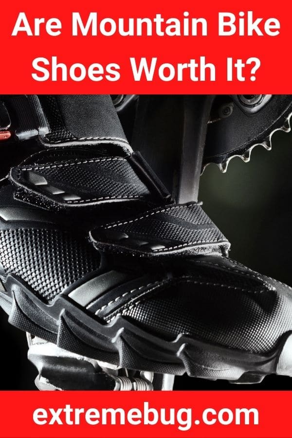 Are Mountain Bike Shoes Worth It? (Find Out!) - Extreme Bug
