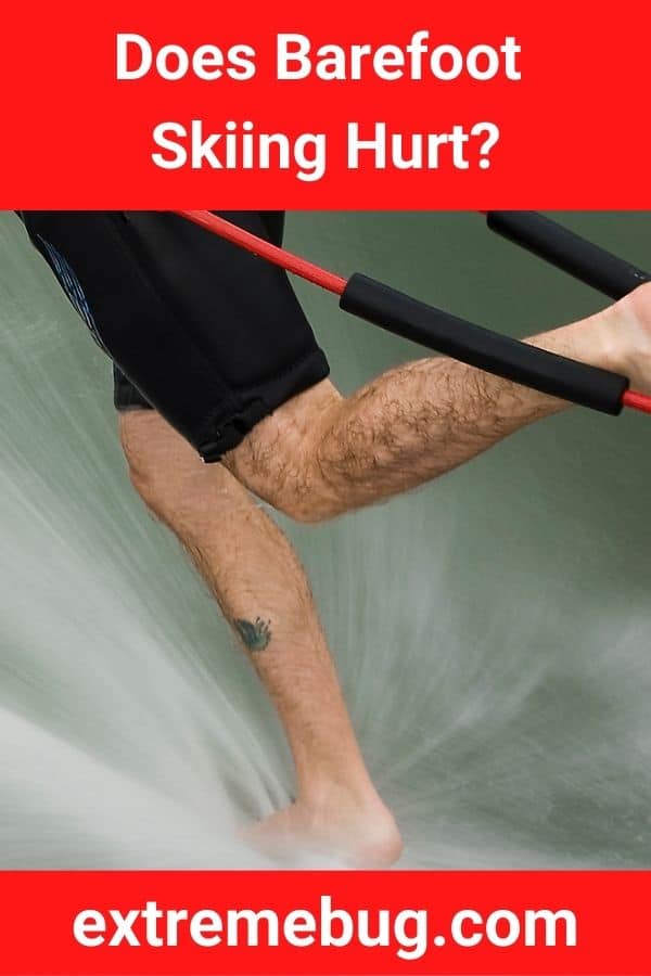 Does Barefoot Skiing Hurt?