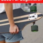 Are Longboards Good For Beginners?