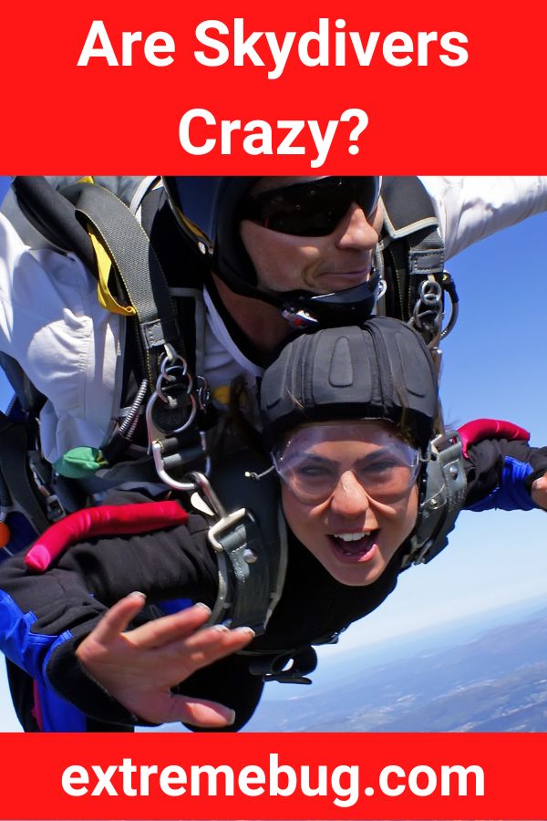 Are Skydivers Crazy?