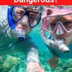 Is Snorkeling Dangerous?