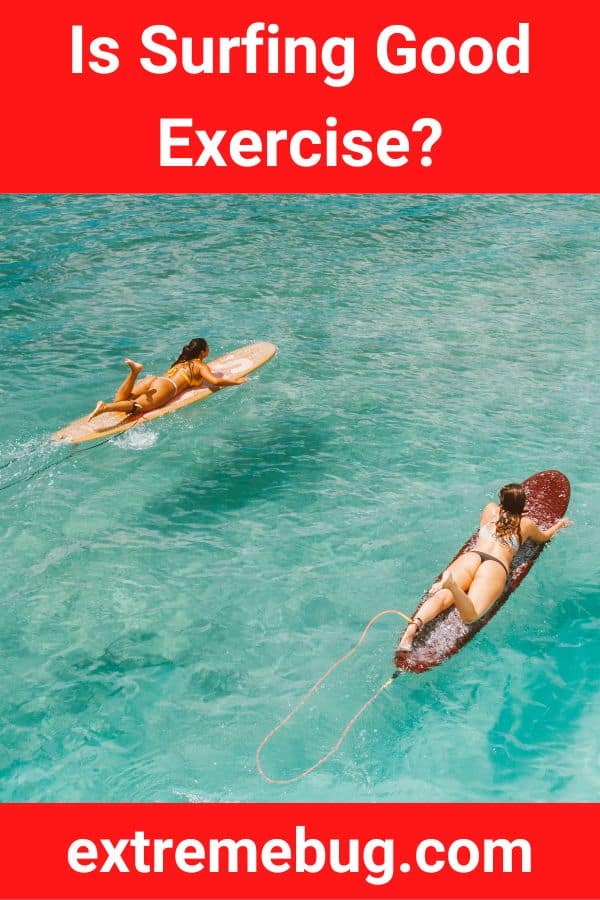 Is Surfing Good Exercise?