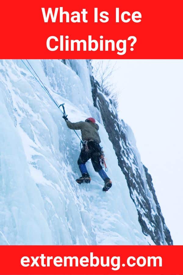 What Is Ice Climbing?