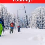 What Is Ski Touring?