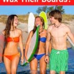 Why Do Surfers Wax Their Boards?